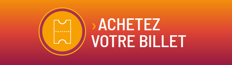 Achetez votre billet